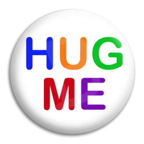 Hug Me Button Badge
