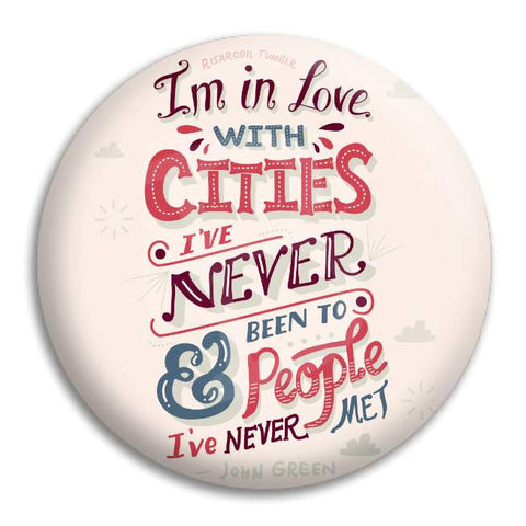 Paper Towns I'M In Love Button Badge
