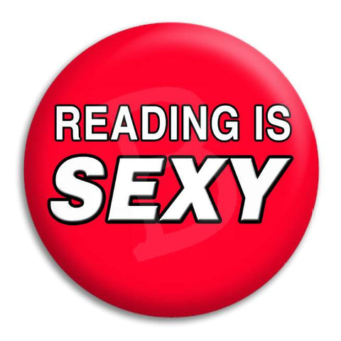 Reading Is Sexy V2 Button Badge