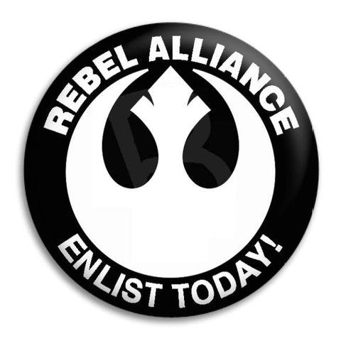 Rebel Alliance Enlist Today Button Badge