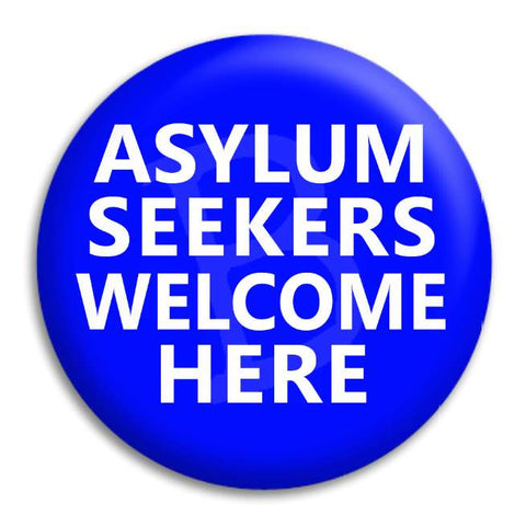Asylum Seekers Welcome Here Button Badge