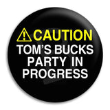 Bucks Party Caution Button Badge