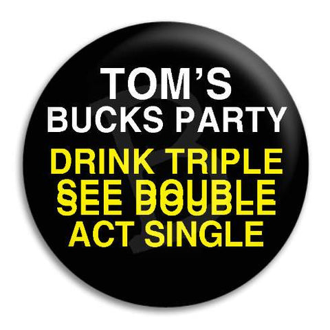 Bucks Party Drink Triple Customisable Button Badge