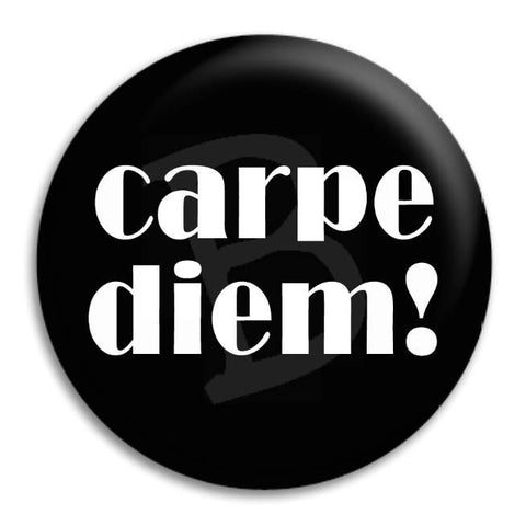 Carpe Diem Button Badge