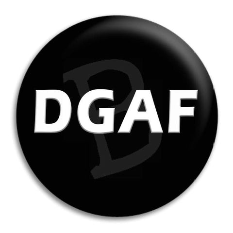 Dgaf Button Badge