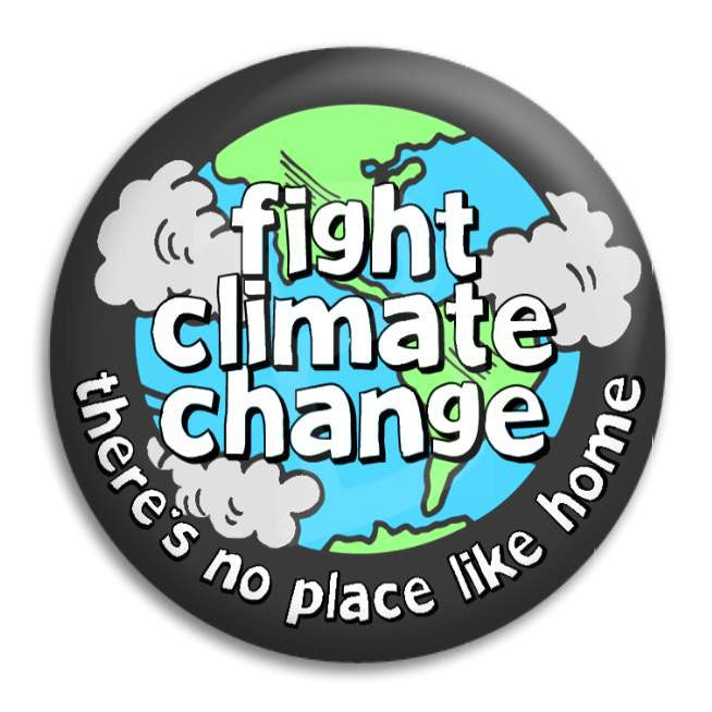 Climate Change Button Fight Climate Change Button Badge – Button Empire