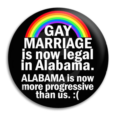 Gay Marriage Alabama Button Badge