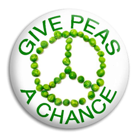 Give Peas A Chance Button Badge