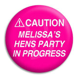 Hens Party Caution Button Badge