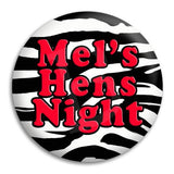 Hens Party Zebra Button Badge