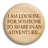 I Am Looking Button Badge