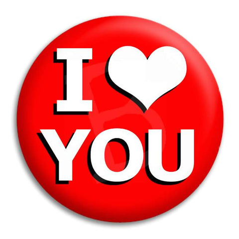 I Love You Button Badge