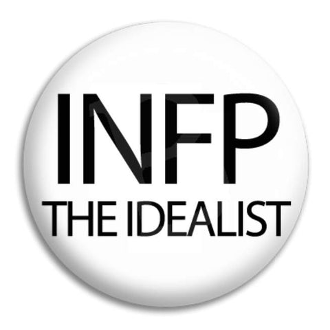 Infp The Idealist Button Badge