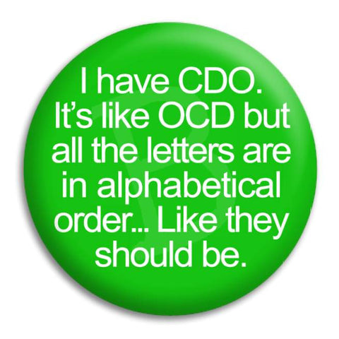 I Have Cdo Button Badge