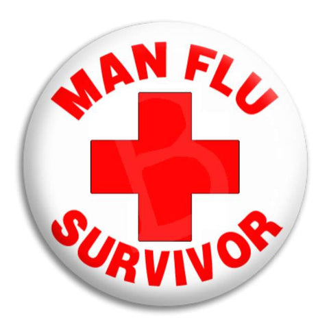Man Flu Survivor Button Badge