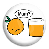 Orange Mum Button Badge