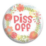 Piss Off Button Badge
