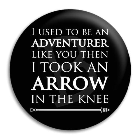 Skyrim Arrow To The Knee2 Button Badge