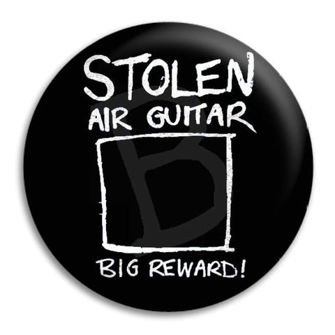 Stolen Air Guitar Button Badge